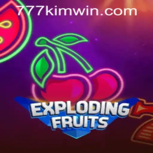 Exploring the Phenomenon of ExplodingFruits and 777kim PH Login